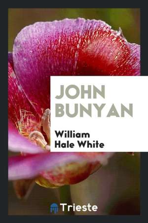 John Bunyan de William Hale White