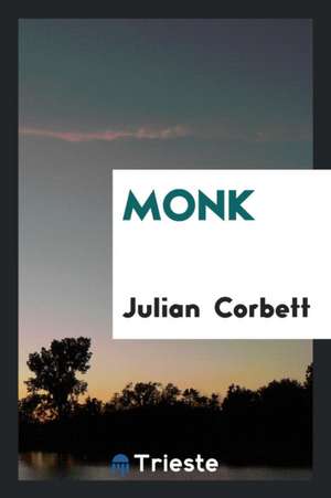 Monk de Julian S. Corbett