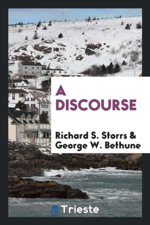 A Discourse de Richard S. Storrs