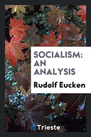 Socialism: An Analysis de Rudolf Eucken