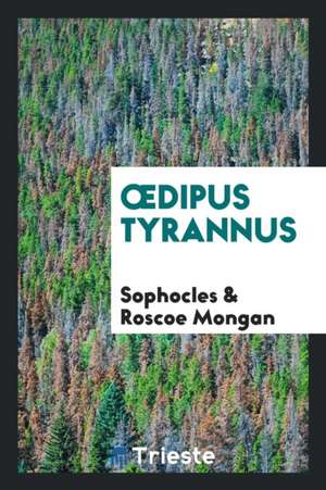 Oedipus Tyrannus de Sophocles