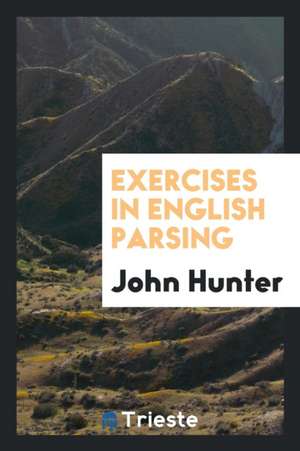 Exercises in English Parsing de John Hunter