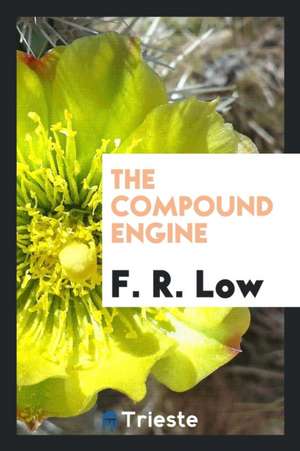 The Compound Engine de F. R. Low