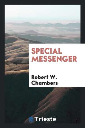 Special Messenger de Robert W. Chambers