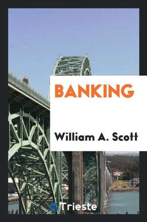 Banking de William A. Scott