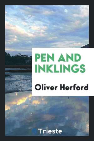 Pen and Inklings de Oliver Herford