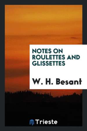 Notes on Roulettes and Glissettes de W. H. Besant