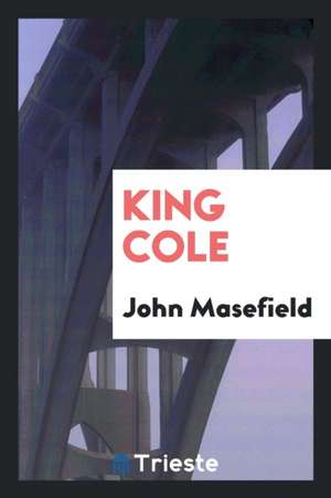 King Cole de John Masefield