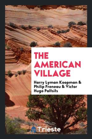 The American Village de Harry Lyman Koopman