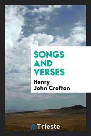 Songs and Verses de Henry John Crofton