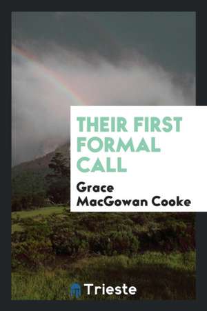 Their First Formal Call de Grace Macgowan Cooke
