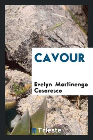 Cavour de Evelyn Martinengo Cesaresco