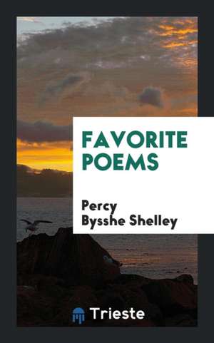 Favorite Poems de Percy Bysshe Shelley