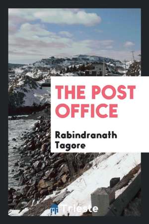 The Post Office de Rabindranath Tagore