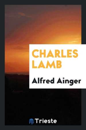 Charles Lamb de Alfred Ainger