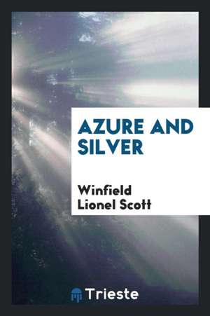 Azure and Silver de Winfield Lionel Scott