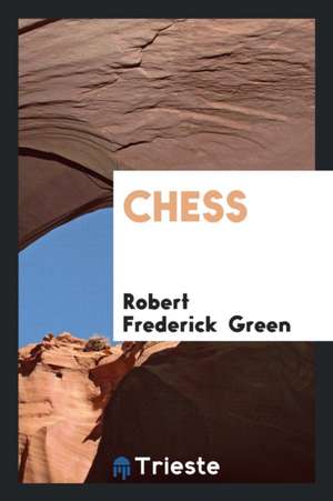 Chess de Robert Frederick Green