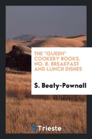 Breakfast and Lunch Dishes de S. Beaty-Pownall