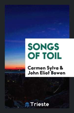 Songs of Toil de Carmen Sylva