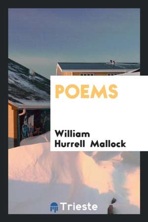 Poems de W. H. Mallock