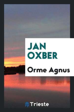 Jan Oxber de Orme Agnus