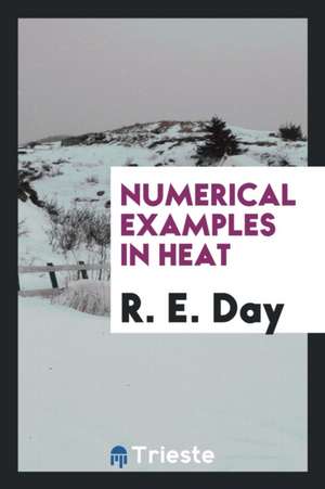 Numerical Examples in Heat de R. E. Day