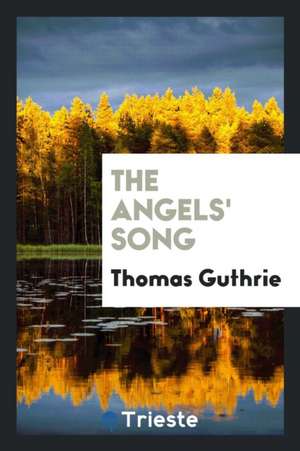 The Angels' Song de Thomas Guthrie