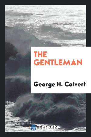 The Gentleman de George H. Calvert