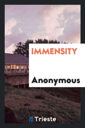 Immensity ... de Anonymous