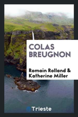 Colas Breugnon de Romain Rolland