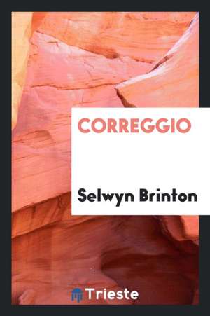 Correggio de Selwyn Brinton