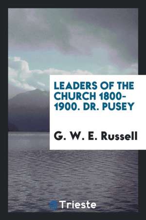 Dr. Pusey de George W. E. Russell