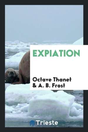 Expiation de Octave Thanet