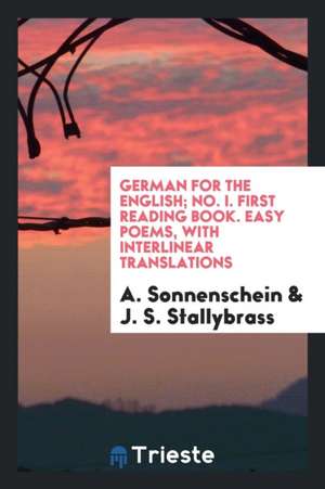 German for the English, by A. Sonnenschein and J.S. Stallybrass de A. Sonnenschein