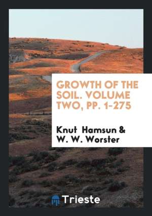 Growth of the Soil de Knut Hamsun