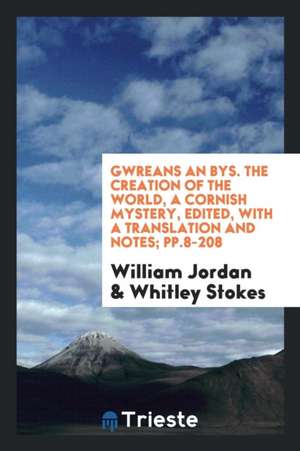 Gwreans an Bys =: A Cornish Mystery de William Jordan