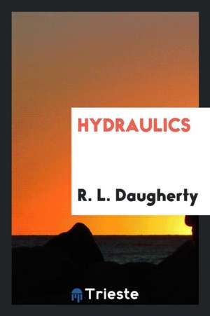 Hydraulics de R. L. Daugherty