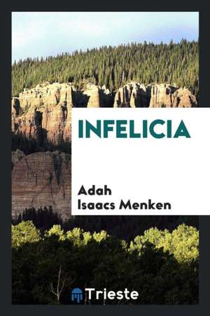 Infelicia de Adah Isaacs Menken