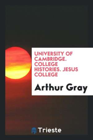 Jesus College de Arthur Gray