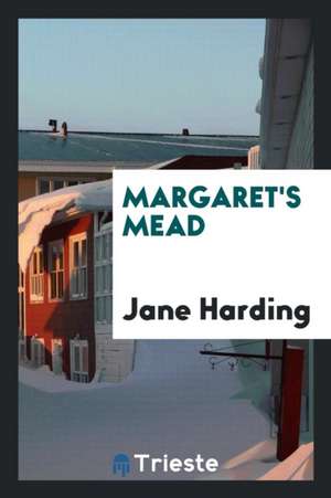 Margaret's Mead de Jane Harding