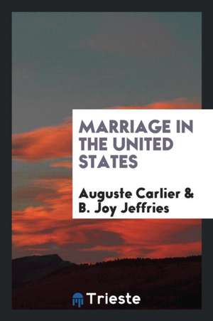 Marriage in the United States de Auguste Carlier