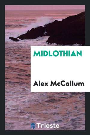 Midlothian de Alex McCallum