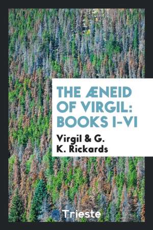 The Æneid of Virgil: Books I-VI. de Virgil