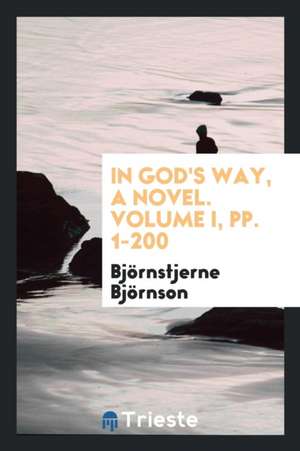 The Novels of Björnstjerne Björnson de Bjornstjerne Bjornson