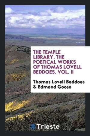 Poetical Works Edited with a Memoir de Thomas Lovell Beddoes