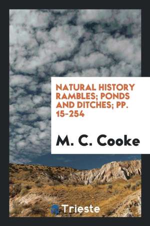 Ponds and Ditches de M. C. Cooke