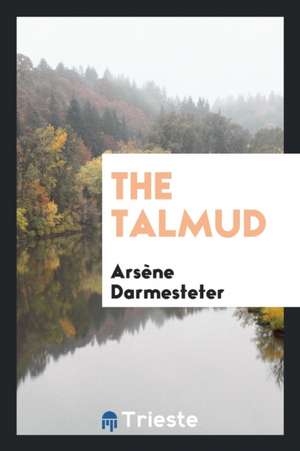 The Talmud de Arsene Darmesteter