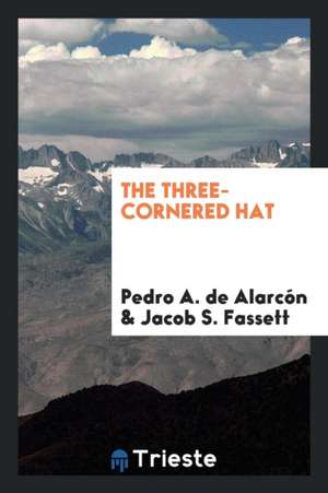 The Three-Cornered Hat de Jacob S. Fassett