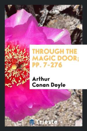 Through the Magic Door de Arthur Conan Doyle