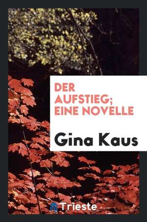 Der Aufstieg; Eine Novelle de William Smith